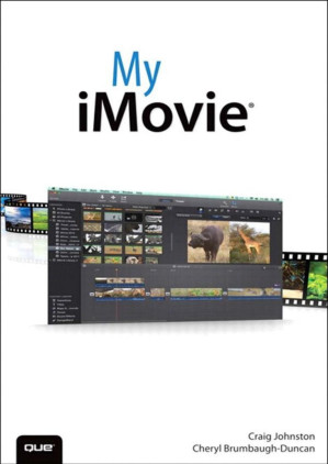 My iMovie (My...) - Craig James Johnston & Cheryl Brumbaugh-Duncan [Johnston, Craig James]